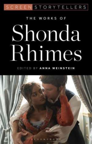 The Works of Shonda Rhimes de Anna Weinstein