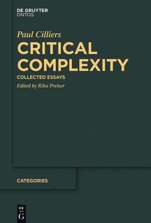 Critical Complexity: Collected Essays de Rika Preiser