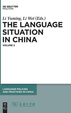 The Language Situation in China, Volume 3 de Li Yuming