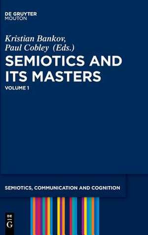 Semiotics and Its Masters de Kristian Bankov