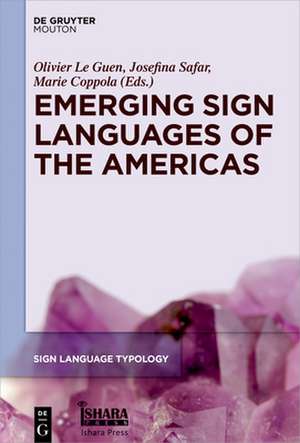 Emerging Sign Languages of the Americas de Olivier Le Guen