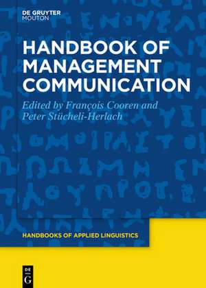 Handbook of Management Communication de Peter Stücheli-Herlach