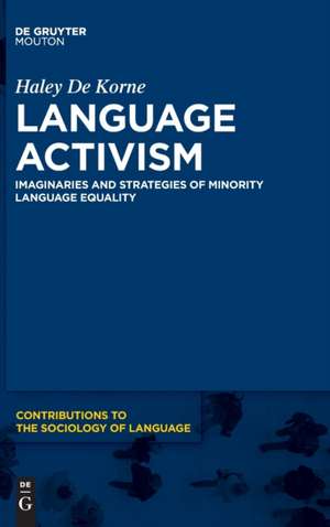 Language Activism de Haley de Korne