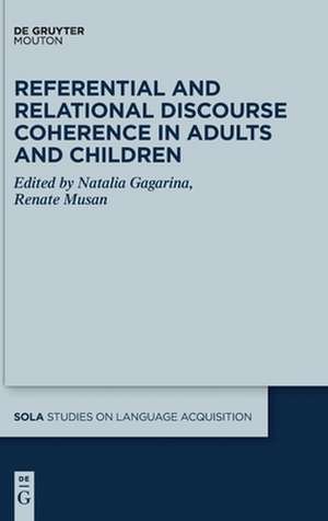 Referential and Relational Discourse Coherence in Adults and Children de Renate Musan