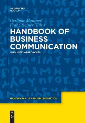 Handbook of Business Communication de Franz Rainer