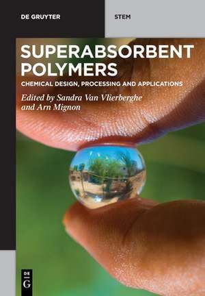 Superabsorbent Polymers de Sandra van Vlierberghe