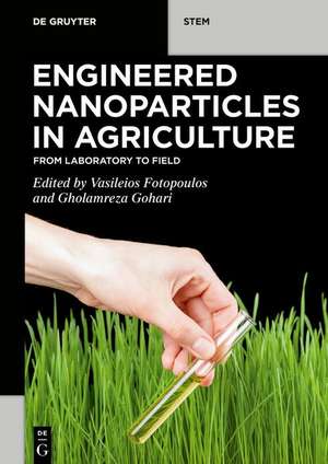 Engineered Nanoparticles in Agriculture de Vasileios Fotopoulos