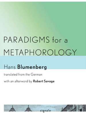 Paradigms for a Metaphorology de Hans Blumenberg