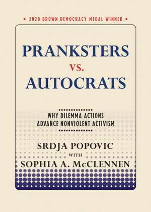 Pranksters vs. Autocrats de Srdja Popovic