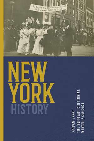 New York History, Volume 101, Number 2 de Devin Lander