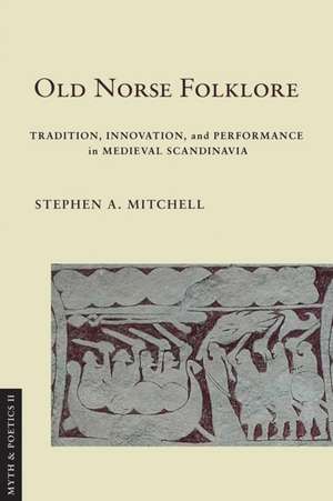 Mitchell, S: Old Norse Folklore
