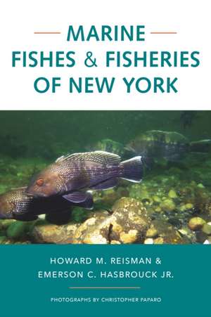 Marine Fishes and Fisheries of New York de Emerson C. Hasbrouck Jr.