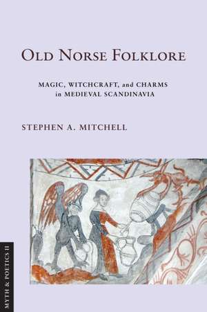 Old Norse Folklore de Stephen A. Mitchell