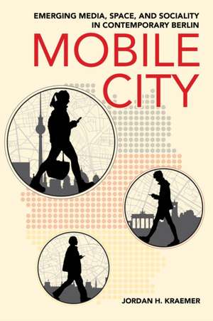 Mobile City de Jordan H. Kraemer