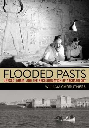 Flooded Pasts de William Carruthers