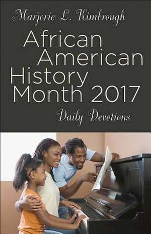 African American History Month Daily Devotions 2017 de Marjorie L. Kimbrough