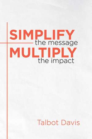 Simplify the Message de Talbot Davis