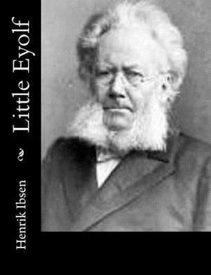 Little Eyolf de Henrik Ibsen