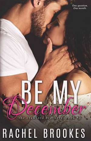 Be My December de Rachel Brookes