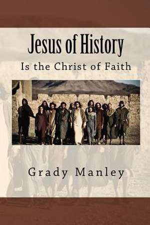 Jesus of History de Grady Manley