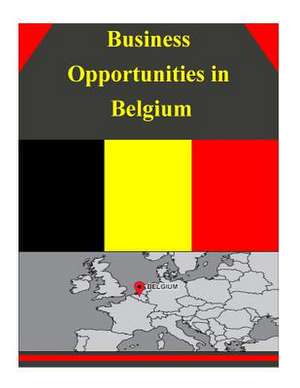 Business Opportunities in Belgium de U S Dept of Commerce