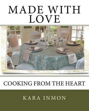 Made with Love de Kara Lynn Inmon