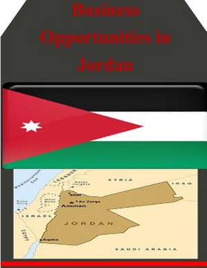 Business Opportunities in Jordan de U S Dept of Commerce