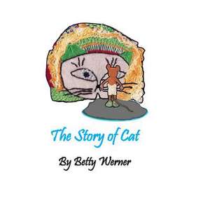 The Story of Cat de Betty Werner