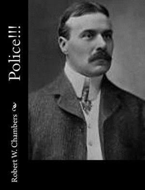 Police!!! de Robert W. Chambers