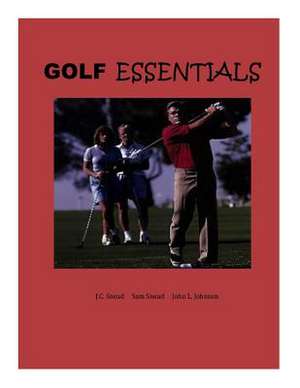 Golf Essentials de Jc Snead