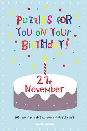 Puzzles for You on Your Birthday - 27th November de Clarity Media