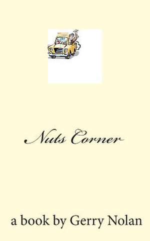 Nuts Corner de Gerry Nolan