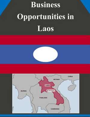 Business Opportunities in Laos de U S Dept of Commerce