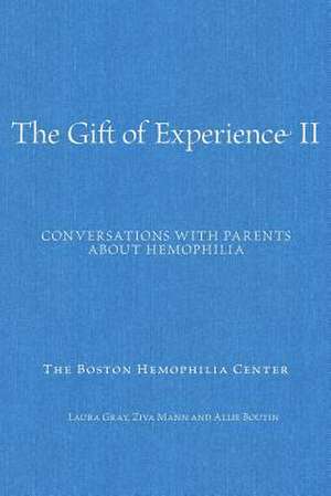 The Gift of Experience II de Laura Gray