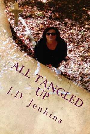 All Tangled Up de J. D. Jenkins