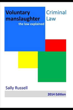 Voluntary Manslaughter de Sally Russell