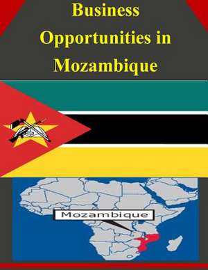 Business Opportunities in Mozambique de U S Dept of Commerce