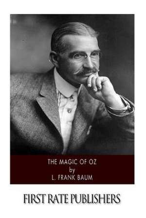 The Magic of Oz de L. Frank Baum