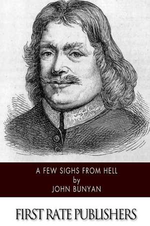 A Few Sighs from Hell de John Bunyan