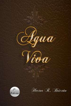 Agua Viva de Hector R. Briceno