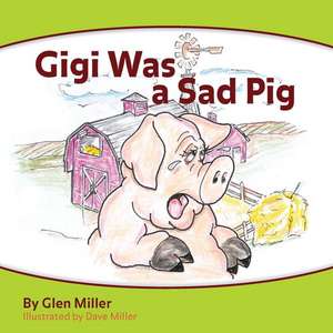 Gigi Was a Sad Pig de Glen Miller