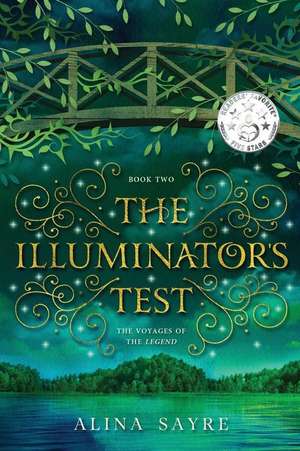 The Illuminator's Test de Alina Sayre