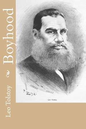 Boyhood de Leo Nikolayevich Tolstoy