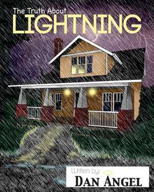 The Truth about Lightning de Dan Angel