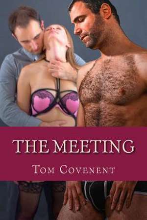 The Meeting de Tom Covenent