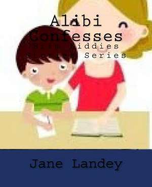 Alibi Confesses de Jane Landey