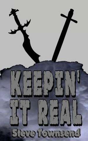 Keepin' It Real de Steve Townsend