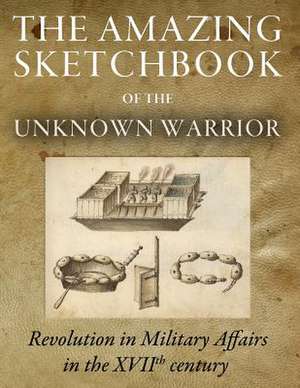 The Amazing Sketchbook of the Unknown Warrior de Sir X