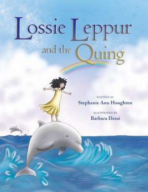 Lossie Leppur and the Quing de Stephanie Ann Houghton