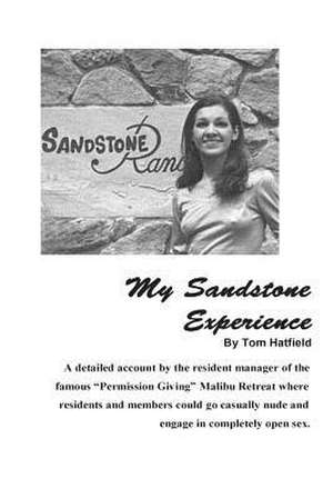 My Sandstone Experience de Tom Hatfield